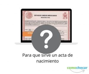 para que sirve acta de nacimiento