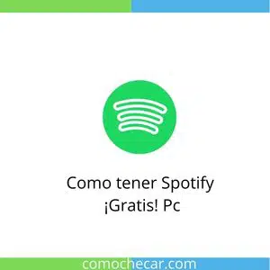 Cómo tener Spotify premium gratis pc