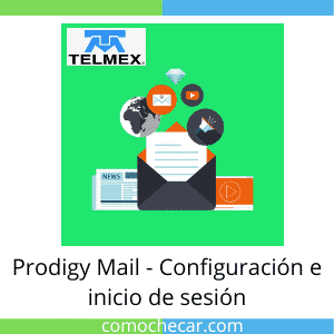 Prodigy Mail Configuración e inicio de sesión