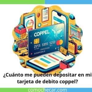 limites de deposito tarjeta debito coppel